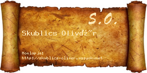 Skublics Olivér névjegykártya