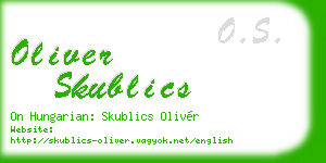 oliver skublics business card